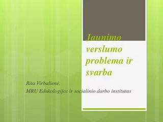 jaunimo verslumo problema ir svarba