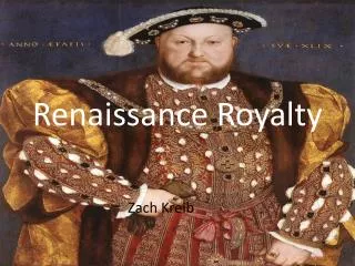 Renaissance Royalty