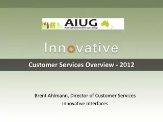 Customer Services Overview - 2012