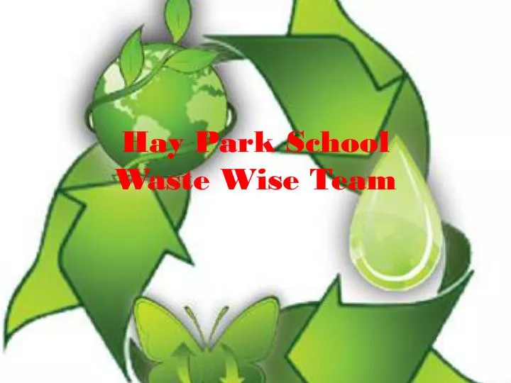 hay park school waste wise team