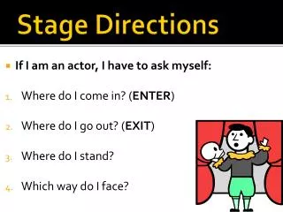 Stage Directions