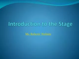 Introduction to the Stage