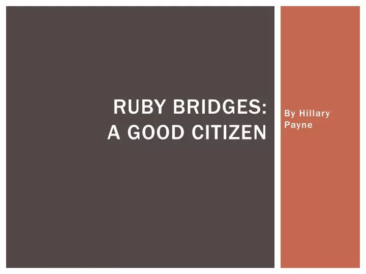 ruby bridges a good citizen