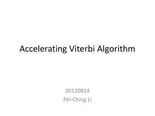 Accelerating Viterbi Algorithm