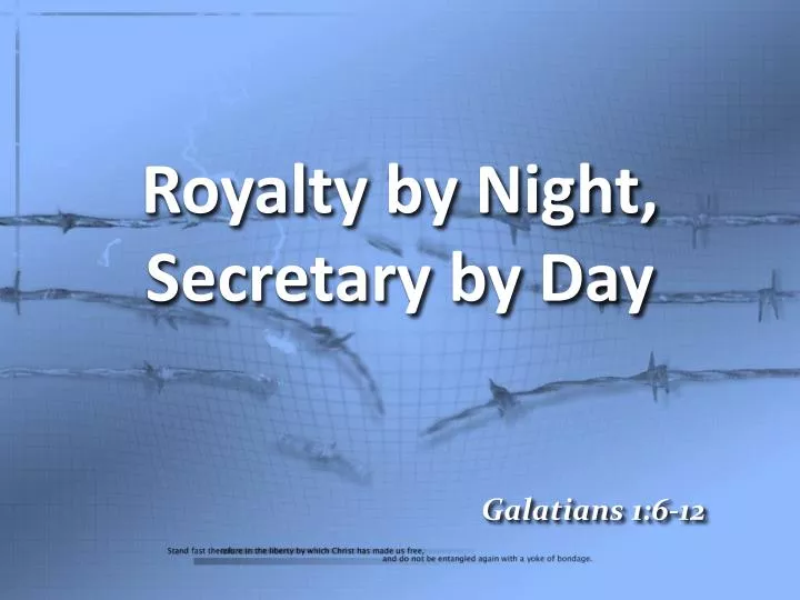royalty by night secretary by day