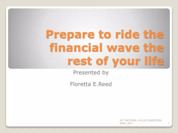 prepare to ride the financial wave the rest of your life