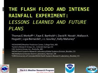 The Flash Flood and Intense Rainfall Experiment: Lessons Learned and Future Plans