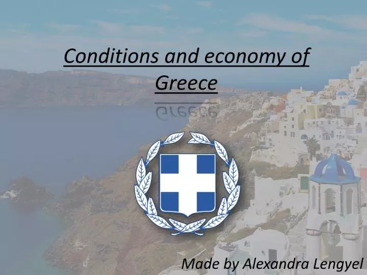 conditions and economy of greece