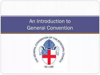 An Introduction to General Convention
