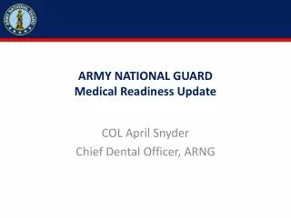 ARMY NATIONAL GUARD Medical Readiness Update