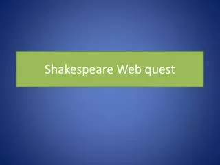 Shakespeare Web quest