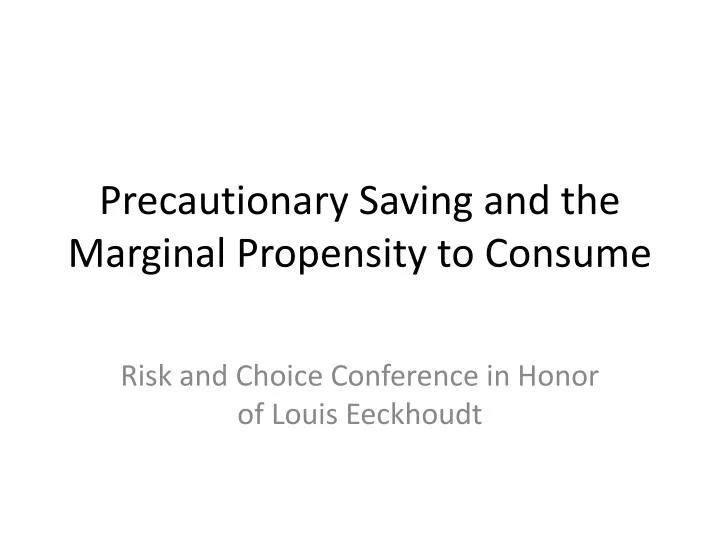precautionary saving and the marginal propensity to consume