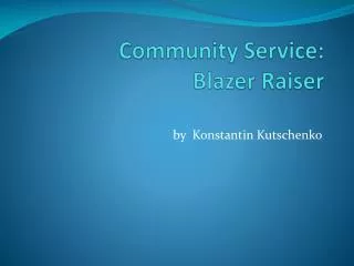 Community Service: Blazer Raiser