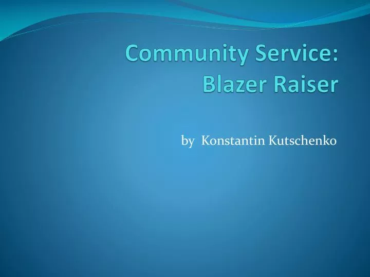community service blazer raiser