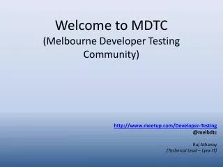 Welcome to MDTC (Melbourne Developer Testing Community)