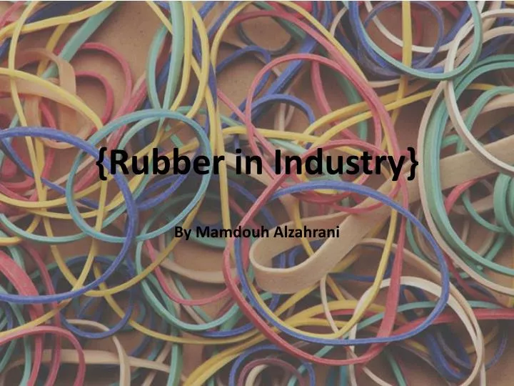 rubber in industry