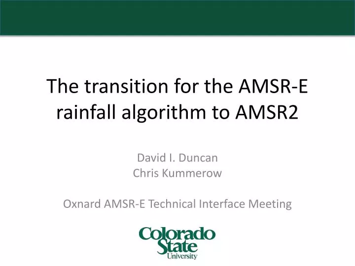 the transition for the amsr e rainfall algorithm to amsr2