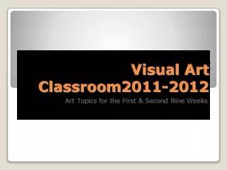 Visual Art Classroom2011-2012