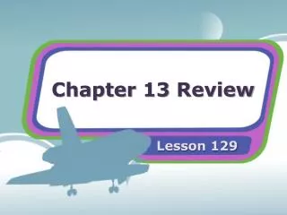 Chapter 13 Review