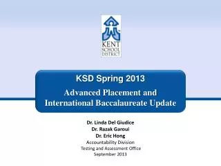 KSD Spring 2013 Advanced Placement and International Baccalaureate Update