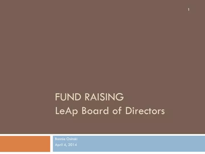 fund raising leap board of directors