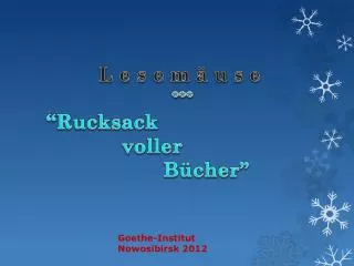 L e s e m ä u s e *** “Rucksack voller Bücher ”