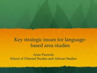 Key strategic issues for language-based area studies