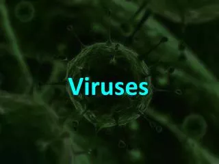 Viruses