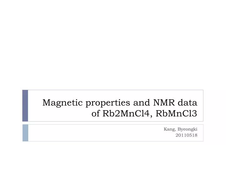 magnetic properties and nmr data of rb2mncl4 rbmncl3