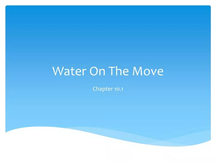 water on the move