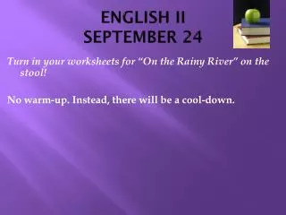 ENGLISH II SEPTEMBER 24