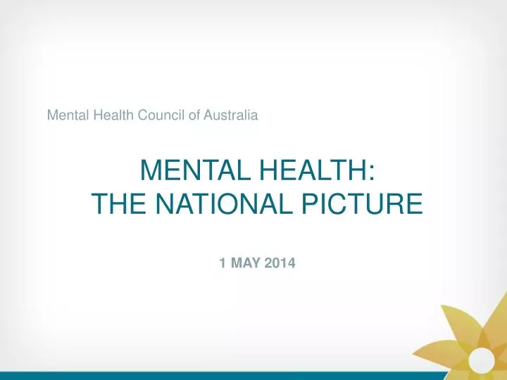 mental health the national picture 1 may 2014