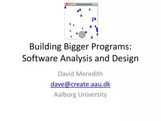 Building Bigger Programs: Software Analysis and Design