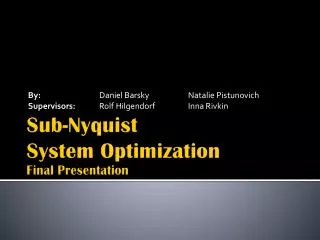 Sub- Nyquist System Optimization