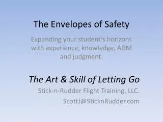 The Envelopes of Safety