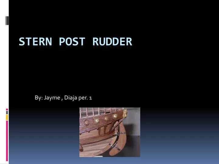 PPT Stern Post Rudder PowerPoint Presentation, free download ID2573690