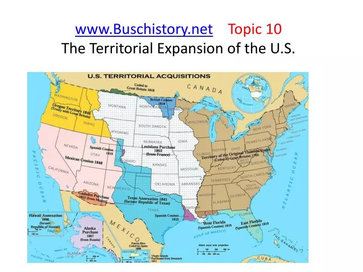 www buschistory net topic 10 the territorial expansion of the u s