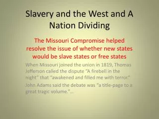 Slavery and the West and A Nation Dividing
