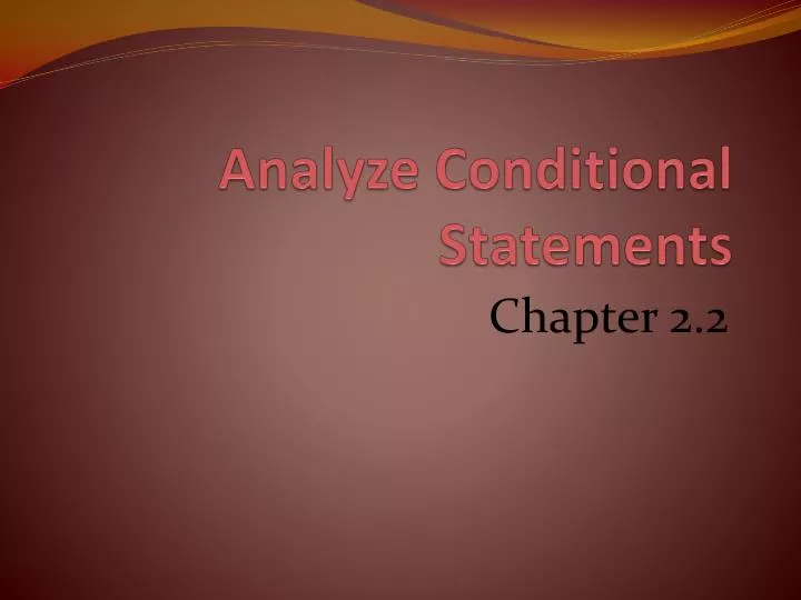 analyze conditional statements
