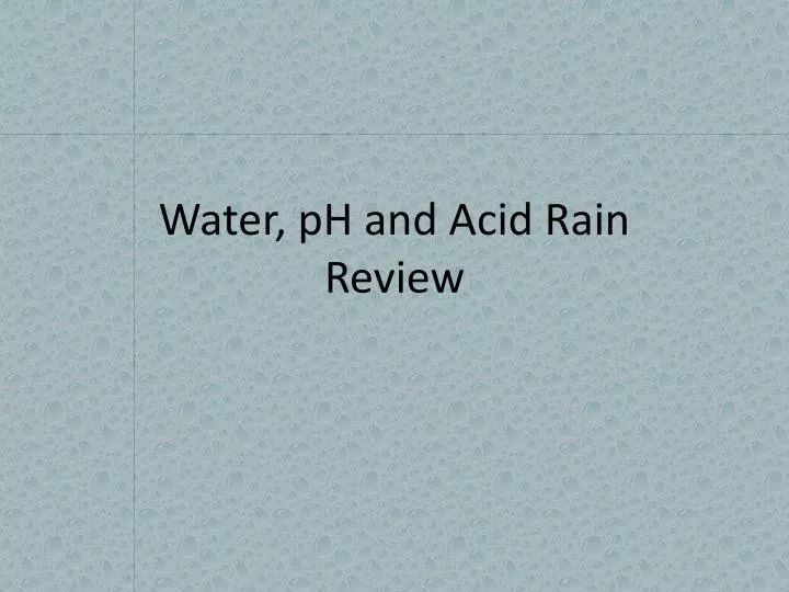 water ph and acid rain review
