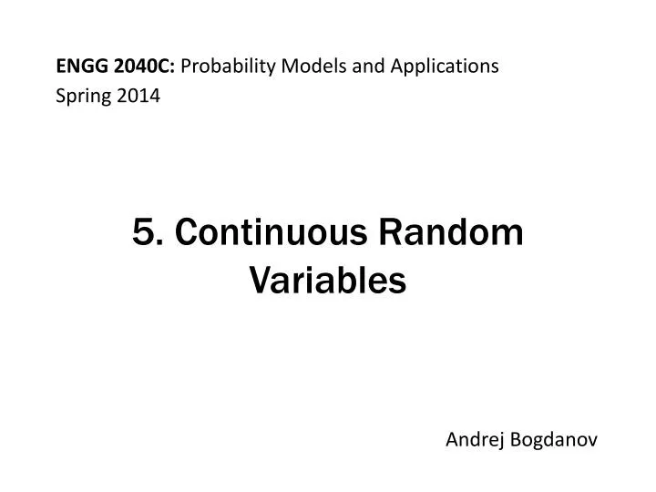 5 continuous random variables