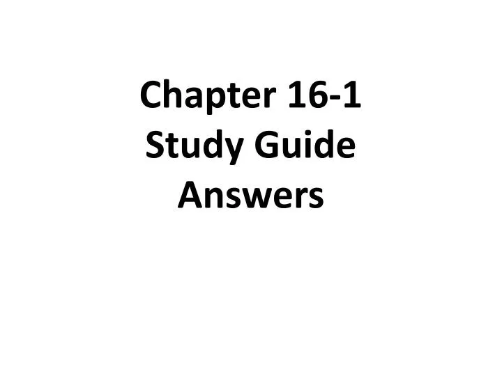 chapter 16 1 study guide answers