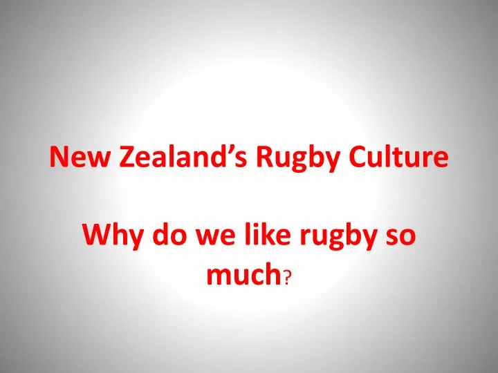 new zealand s rugby culture