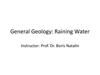General Geology: Raining Water