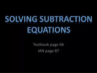 Textbook page 66 IAN page 87