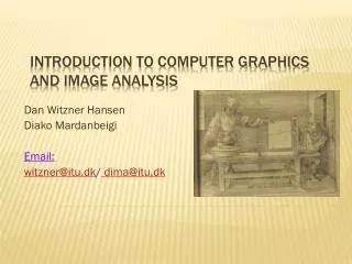 Introduction to Computer Graphics and image analysis