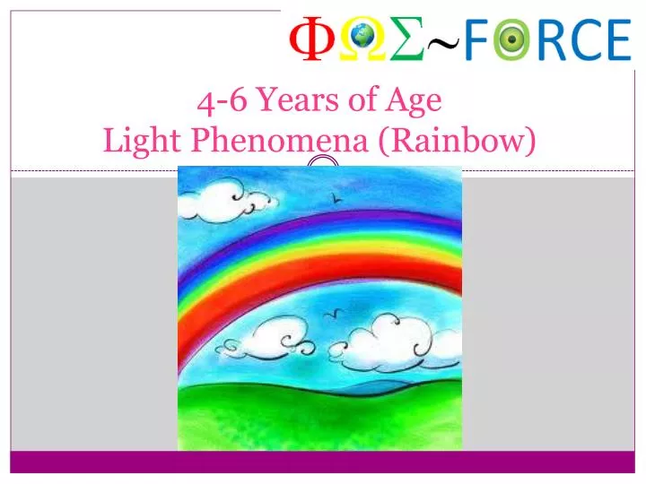 4 6 ears of age light phenomena rainbow