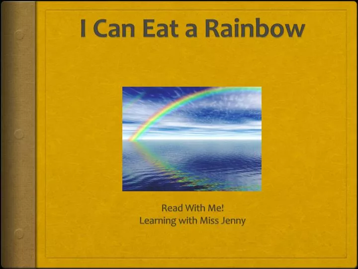 i can eat a rainbow