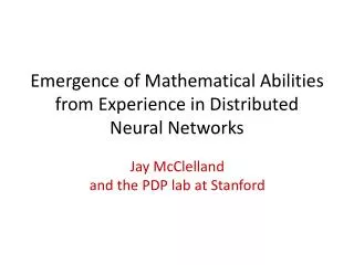 Emergence of Mathematical Abilities from Experience in Distributed Neural Networks