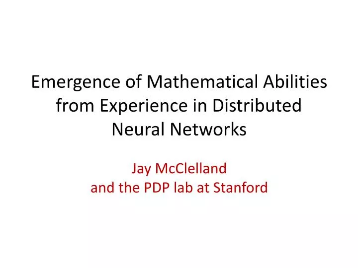 emergence of mathematical abilities from experience in distributed neural networks
